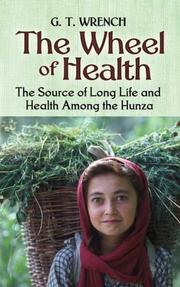 Cover of: The Wheel of Health by G. T. Wrench