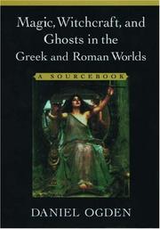 Cover of: Magic, witchcraft, and ghosts in the Greek and Roman worlds: a sourcebook