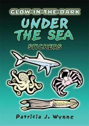 Cover of: Glow-in-the-Dark Under the Sea Stickers by Patricia J. Wynne