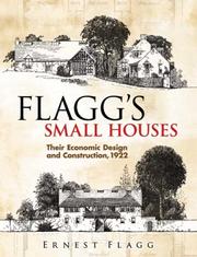 Cover of: Flagg's Small Houses: Their Economic Design and Construction, 1922
