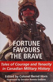 Cover of: Fortune favours the brave: tales of courage and tenacity in Canadian military history