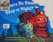 Cover of: Where do steam trains sleep at night?