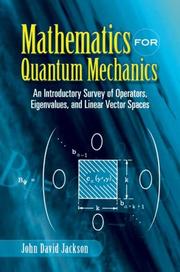 Cover of: Mathematics for Quantum Mechanics | John David Jackson