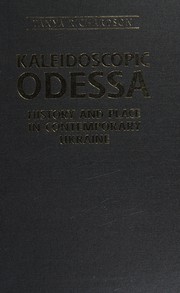 Cover of: Kaleidoscopic Odessa: history and place in contemporary Ukraine