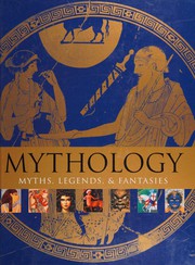 Cover of: Mythology Myths, Legends, & Fantasies by 