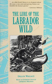 Cover of: The lure of the Labrador wild by Dillon Wallace