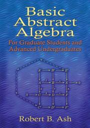 Cover of: Basic Abstract Algebra: For Graduate Students and Advanced Undergraduates (Dover Books on Mathematics)