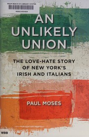 Cover of: An unlikely union by Moses, Paul (Professor of English)