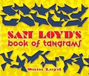 Cover of: Sam Loyd's Book of Tangrams by Sam Loyd