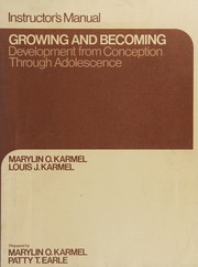 Cover of: Instructor's manual [to] Growing and becoming: Development from conception through adolescence