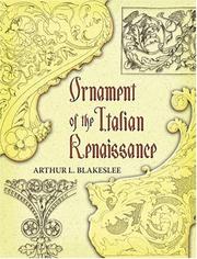 Ornament of the Italian Renaissance by Arthur L. Blakeslee