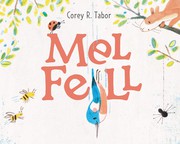 Cover of: Mel Fell by Corey R. Tabor, Corey R. Tabor