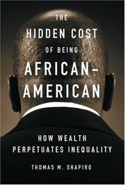 Cover of: The Hidden Cost of Being African American by Thomas M. Shapiro