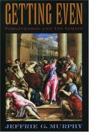 Cover of: Getting Even: Forgiveness and Its Limits