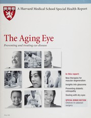 Cover of: The aging eye: preventing and treating eye disease