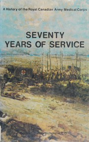 Cover of: Seventy years of service by Gerald W. L. Nicholson