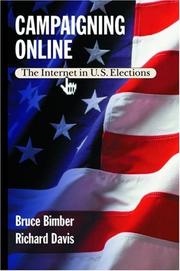 Cover of: Campaigning Online: The Internet in U.S. Elections