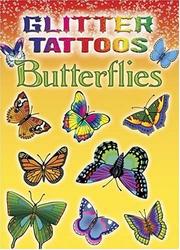 Cover of: Glitter Tattoos Butterflies by Jan Sovak