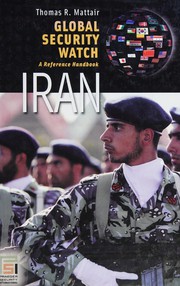 Global security watch--Iran by Thomas R. Mattair