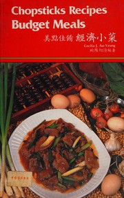 Cover of: Chopsticks Recipes Budget Meals by Cecilia Au-Yeung
