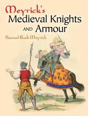 Cover of: Meyrick's Medieval Knights and Armour