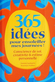 Cover of: 365 idées pour ensoleiller mes journées