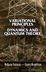 Cover of: Variational Principles in Dynamics and Quantum Theory (Dover Books on Physics) by Wolfgang Yourgrau, Stanley Mandelstam