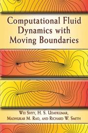 Cover of: Computational Fluid Dynamics with Moving Boundaries (Dover Books on Engineering) by Wei Shyy, H. S. Udaykumar, Madhukar M. Rao, Richard W. Smith