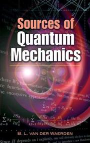 Cover of: Sources of Quantum Mechanics by Bartel Leendert van der Waerden