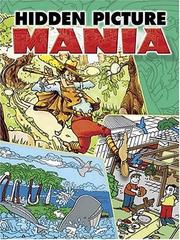 Cover of: Hidden Picture Mania | Dover Publications, Inc.