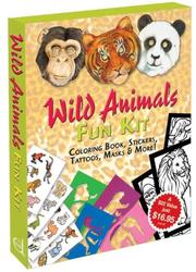 Cover of: Wild Animals Fun Kit by Dover Publications, Inc.