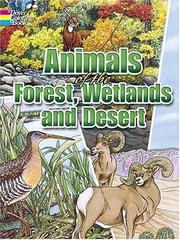 Cover of: Animals of the Forest, Wetlands and Desert by Dover Publications, Inc.