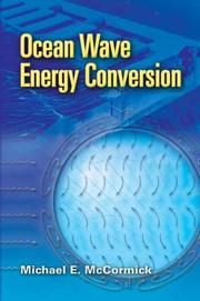 Cover of: Ocean Wave Energy Conversion by Michael E. McCormick
