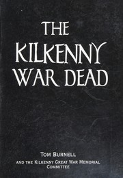 Cover of: The Kilkenny war dead by Tom Burnell