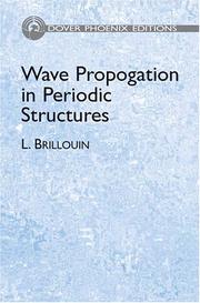 Cover of: Wave propagation in periodic structures | Brillouin, LeМЃon