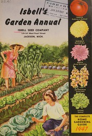 Cover of: Isbell's garden annual: the complete home gardening guide, 1947