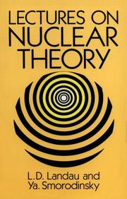 Cover of: Lectures on nuclear theory by Landau, Lev Davidovich