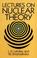 Cover of: Lectures on nuclear theory