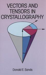 Vectors and tensors in crystallography by Donald Sands