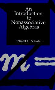 An introduction to nonassociative algebras by Richard D. Schafer