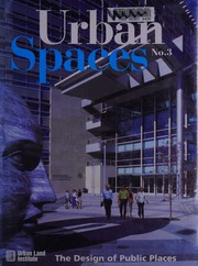 Cover of: Urban spaces 3 by edited by John Morris Dixon