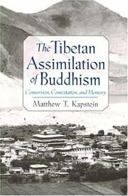 Cover of: The Tibetan Assimilation of Buddhism by Matthew T. Kapstein, Matthew T. Kapstein