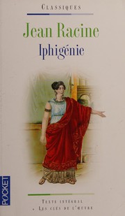 Iphigénie by Jean Racine