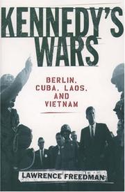 Cover of: Kennedy's Wars: Berlin, Cuba, Laos, and Vietnam