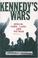 Cover of: Kennedy's Wars