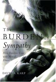 Cover of: The Burden of Sympathy: How Families Cope With Mental Illness