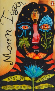Cover of: Moon Tiger by Penelope Lively