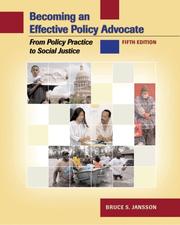 Cover of: Becoming an Effective Policy Advocate by Bruce S. Jansson, Bruce S. Jansson