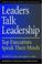 Cover of: Leaders Talk Leadership