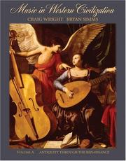 Cover of: Music in Western Civilization, Volume A by Craig Wright, Bryan R. Simms
